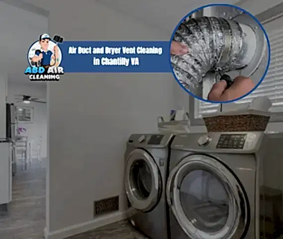 ABD Air Duct and Dryer Vent Cleaning in Chantilly VA